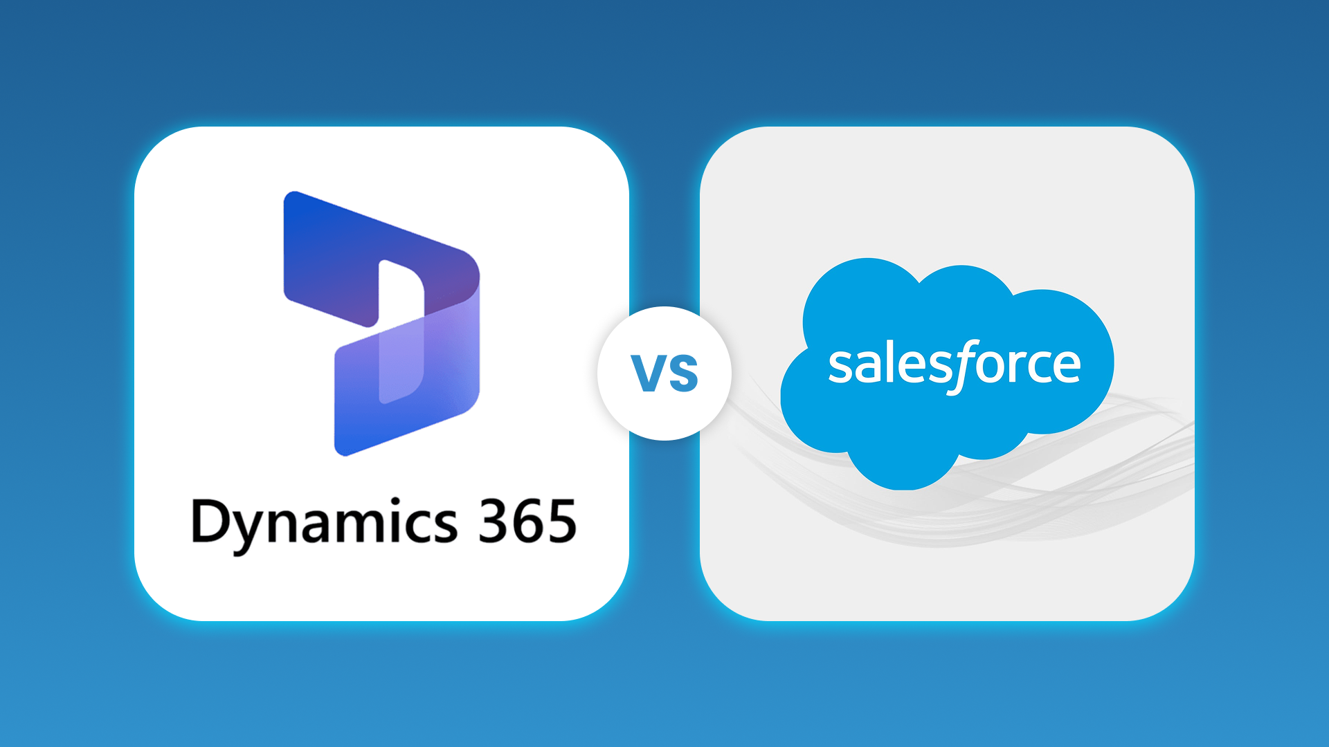 Graphic with Dynamics 365 and Salesforce Logos in front of a Blue Gradient Background Graphic with Dynamics 365 and Salesforce Logos in front of a Blue Gradient Background